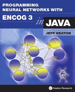 Programming Neural Networks with Encog3 in Java, 2nd Edition